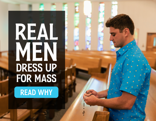 Why Dress up for Mass?